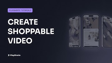 How to add shoppable videos to your Shopify store?