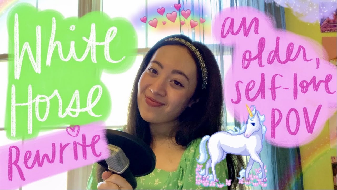White Horse Rewrite (A Self-Love POV) - Taylor Swift