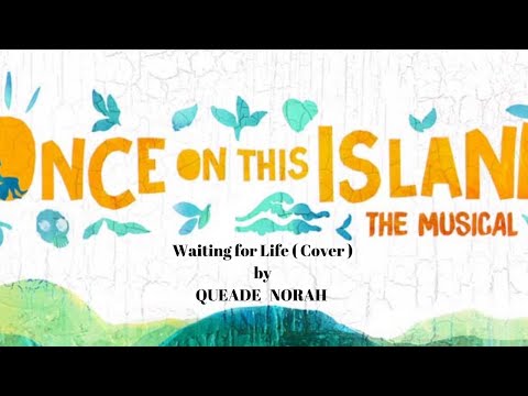 Waiting for Life x Once on this Island (COVER)