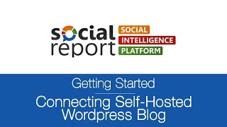 Connecting Self Hosted Wordpress Blogs -  Video Tutorial  - Social Report