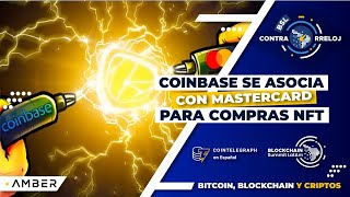 bslContrarreloj [77] UE contra la minería, reducción pagos BTC, unión Coinbase y Mastercard por NFT