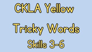 CKLA Yellow Sight Words Skills 3-6 Kindergarten