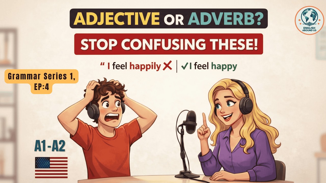 Stop Saying “I Feel Happily” | How to Use FEEL in English | Adjective vs Adverb (A1–A2)