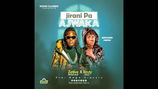 Jirani Pa Ajwaka By Zetive Ft Rozy Bolton