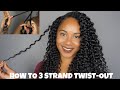 How to 3 Strand Twist-Out DETAILED | Natural Hair Wash Day to Style ft. Kuza Naturals