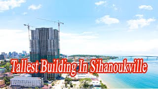 The Sea Gate Suite Tallest Building in Sihanoukville 2021