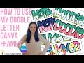 How to Use Canva Letter Frames | Doodle Letters & Canva Frames Tutorial