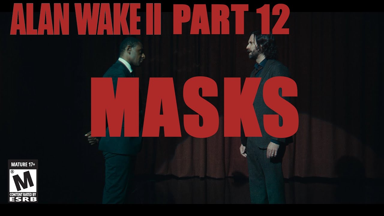 Masks [Alan Wake 2 - Part 14] 