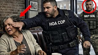 Fake Hoa Cop Slapped My Mother In A Diner - Didn’t Know Her Son Was A Navy Seal