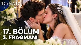 Daha 17 17. 3. Fragmanı \
