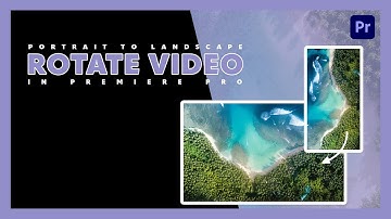 Rotate video from portrait to landscape in Adobe Premiere Pro