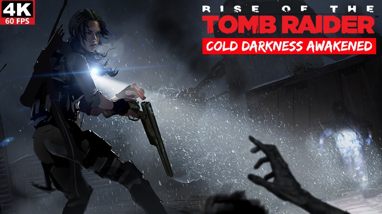 Cold Darkness Awakened | Rise of the Tomb Raider