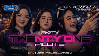 Dj Party Twenty One Pilots X Slmhd New Style By Xvinzz Revolution And Tim Anti Sengkuni