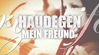 Haudegen - Mein Freund (Offizielles Video)