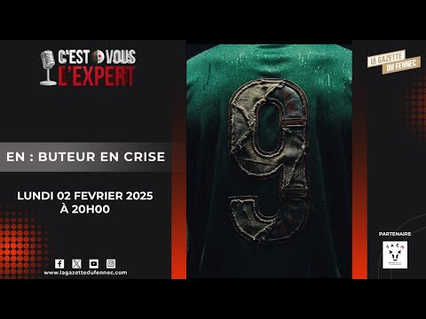 CVL'Expert 20h00-21h30. l'Hebdo. 02 f&eacute;vrier 2026. EN : Buteur en crise
