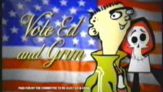 Cartoon Network Elections 2004 - Ed And Grims Campaign Ads