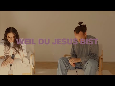 Amy & Patrick - Weil du Jesus bist (Akustik Worship Cover)