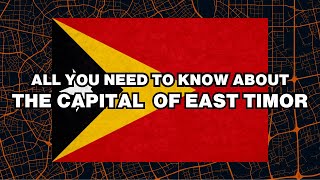 What is the capital of East Timor? Explained Timor Capital