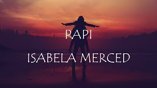 Isabela Merced - PAPI (Lyrics)