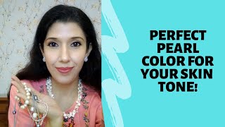 Perfect Pearl Color for your Skin Tone! How to match pearl jewelry according to your skin tone.