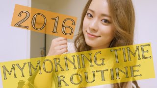 My morning time routine 〜2016 SUMMER〜