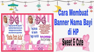 Cara Membuat Banner Nama Bayi di HP