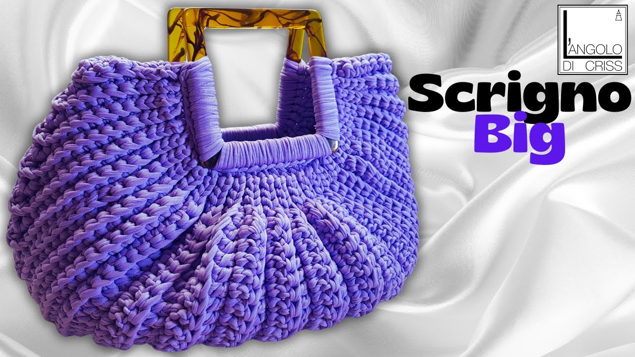 Tutorial borsa Scrigno Big all'uncinetto facile e veloce da realizzare.