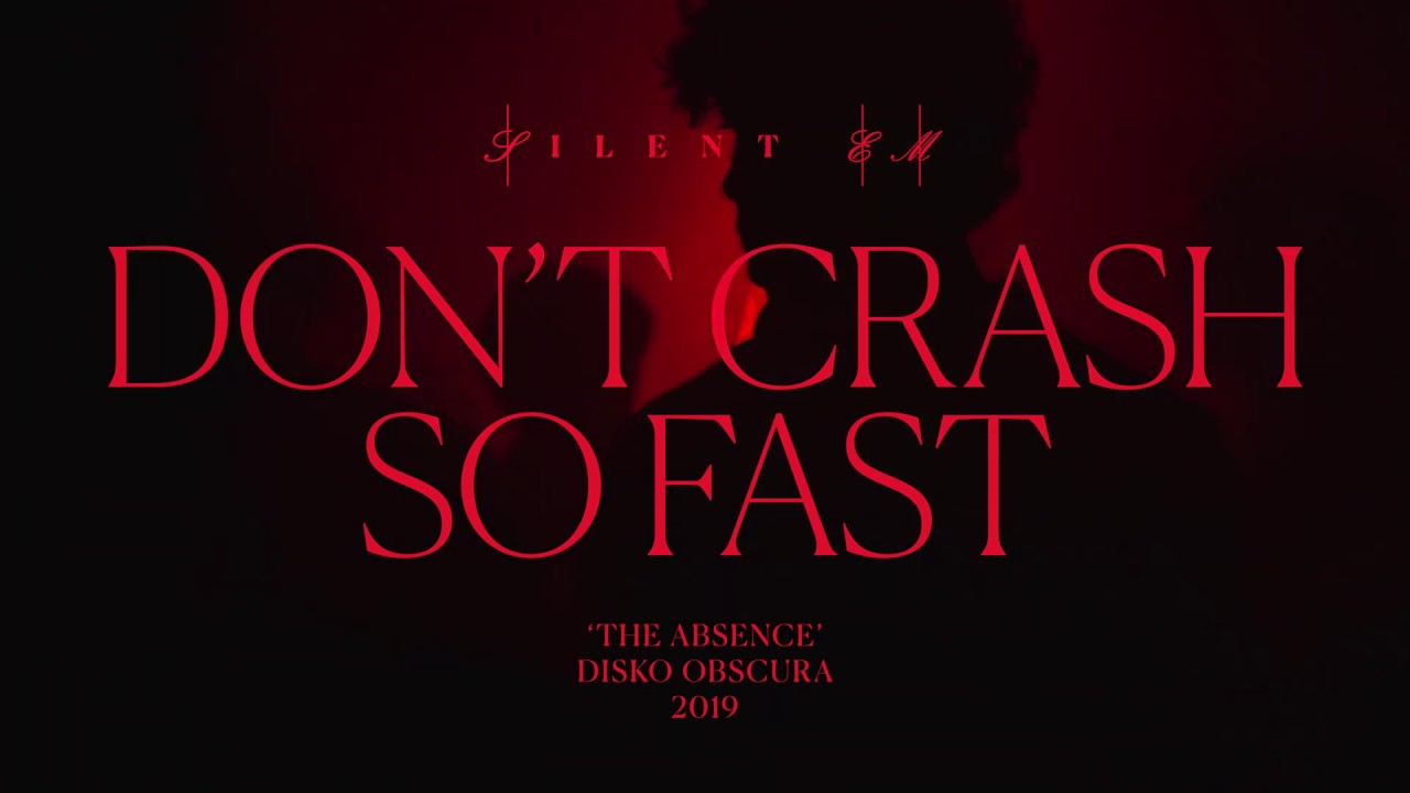 Silent EM - 'Don't Crash So Fast' (Official Video) - YouTube