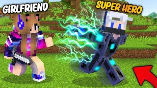 Speedrunner VS Hunter With My Girlfriends But, I Became a SUPER HERO in Minecraft...