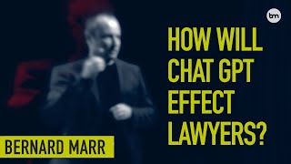 How Will ChatGPT Impact The Job Of A Lawyer