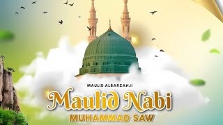GEMA SHOLAWAT - MAULID AL BARZANJI ( مَوْلِدُ الْبَرْزَنْجِي ) Suara Merdu Penyejuk & Penenang Hati