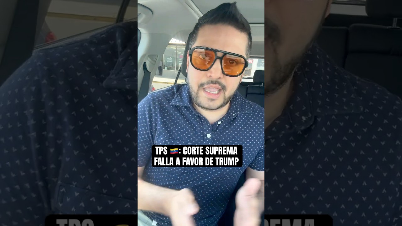 TPS: CORTE SUPREMA FALLA A FAVOR DE TRUMP