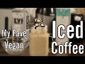 My Fave Vegan Iced Coffee | Recipe