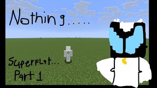 The best start to minecraft superflat! (hardcore)