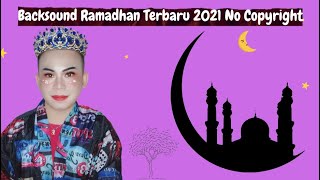 Download lagu Kumpulan Backsound Religi RamadhanTerbaru 2021 No Copyright