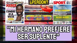 RAJADA EN BARCELONA MI HERMANO PREFIERE NO JUGAR RIDICULA PORTADA DE SPORT RUDIGER 2027