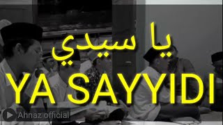 Ya Sayyidi ai khodijah lirik | Ahnaz.