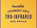 Performance Series TRU-Infrared Gas Grills | Char-Broil