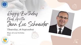 Happy Birthday, Chief Apostle Jean Luc Schneider. New Apostolic Church Intl