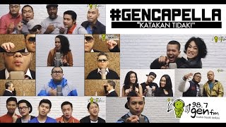 #GENCAPELLA Katakan Tidak!