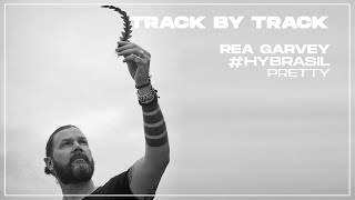 Rea Garvey - Hy Brasil - Track by Track #Pretty