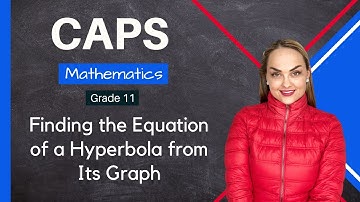 Grade 11 | Finding the Equation of a Hyperbola from Its Graph