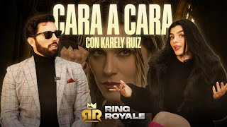 Cara a Cara con Karely Ruiz | Rumbo a Ring Royale