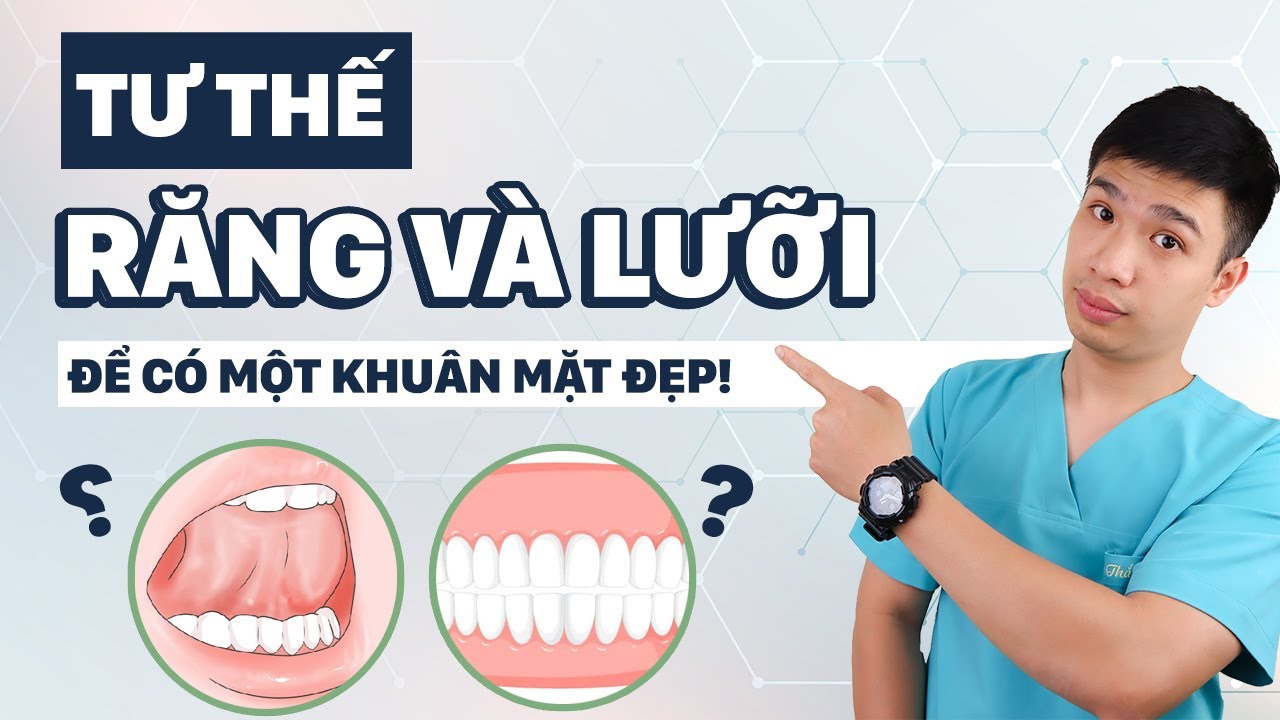 kiểm tra tư thế răng và lưỡi để có một khuôn mặt đẹp - youtube