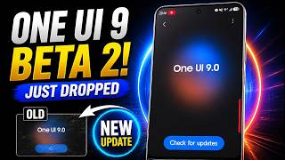 One UI 9 beta 2 samsung just dropped the new update