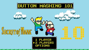 Button Mashing 101 Let