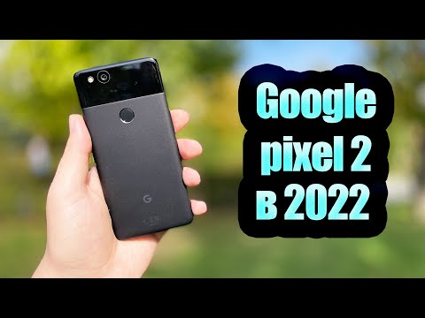 Google Pixel 2 в 2022 году лучший смартфон до 10 000 рублей