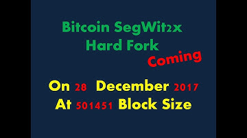 Bitcoin SegWit2x Hard Fork Coming !! Bitcoin Split Again In December 28, 2017