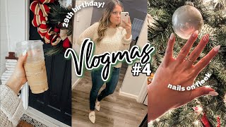 VLOGMAS 4 | work snacks, 29th birthday, new nails, realistic day in the life!
