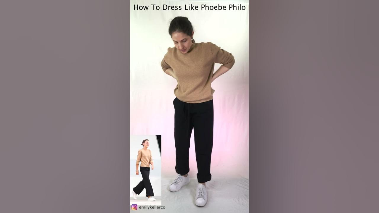 How To Dress Like Phoebe Philo 👟 - Fashion Style - Emily Keller